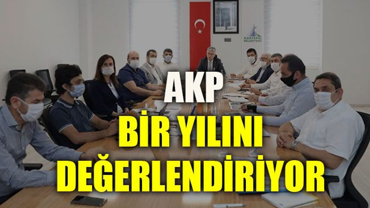 AKP bir yılını değerlendiriyor