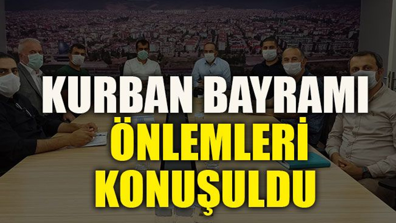 Kurban Bayramı önlemleri konuşuldu