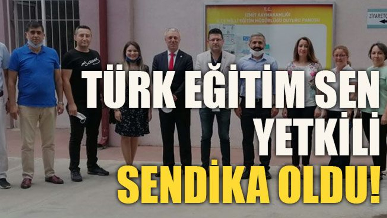 Türk Eğitim Sen yetkili sendika oldu!