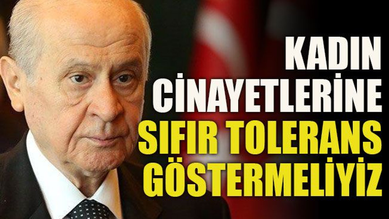 Kadın cinayetlerine sıfır tolerans göstermeliyiz
