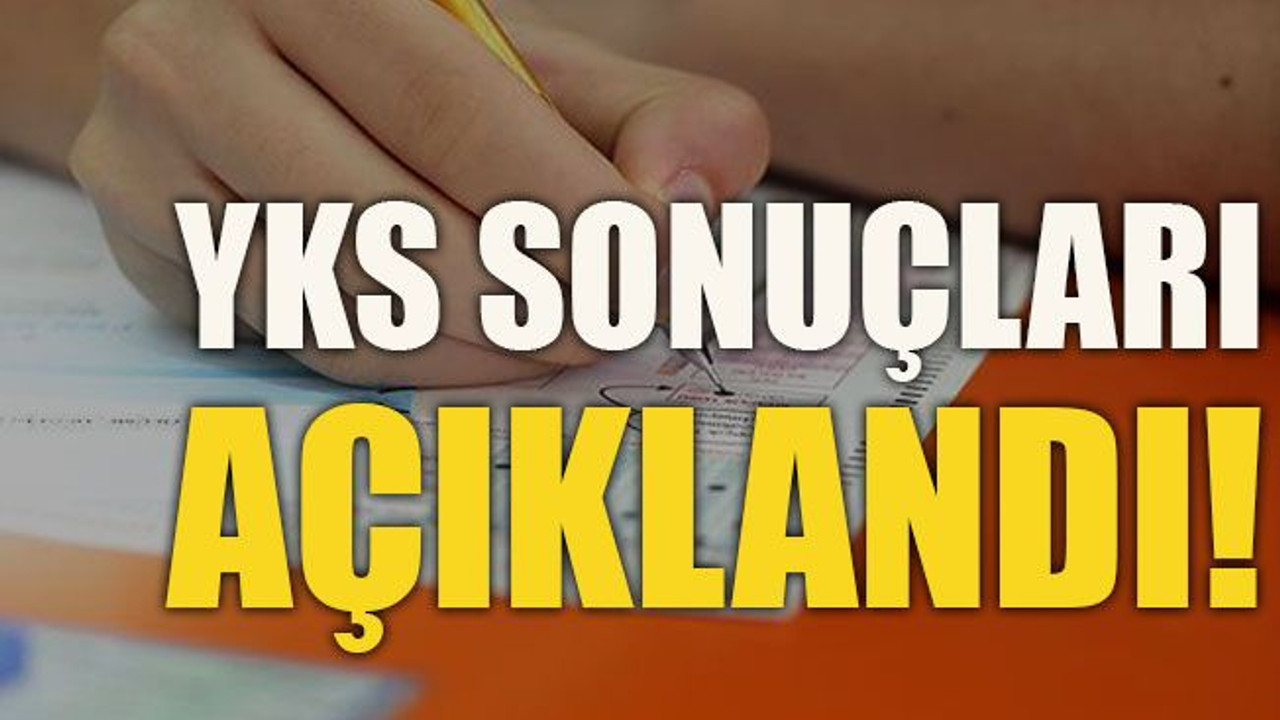 YKS sonuçları açıklandı!