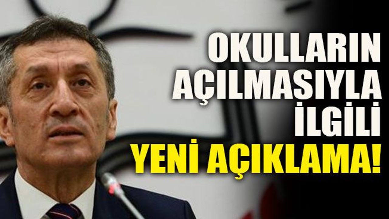 Okulların açılmasıyla ilgili yeni açıklama!
