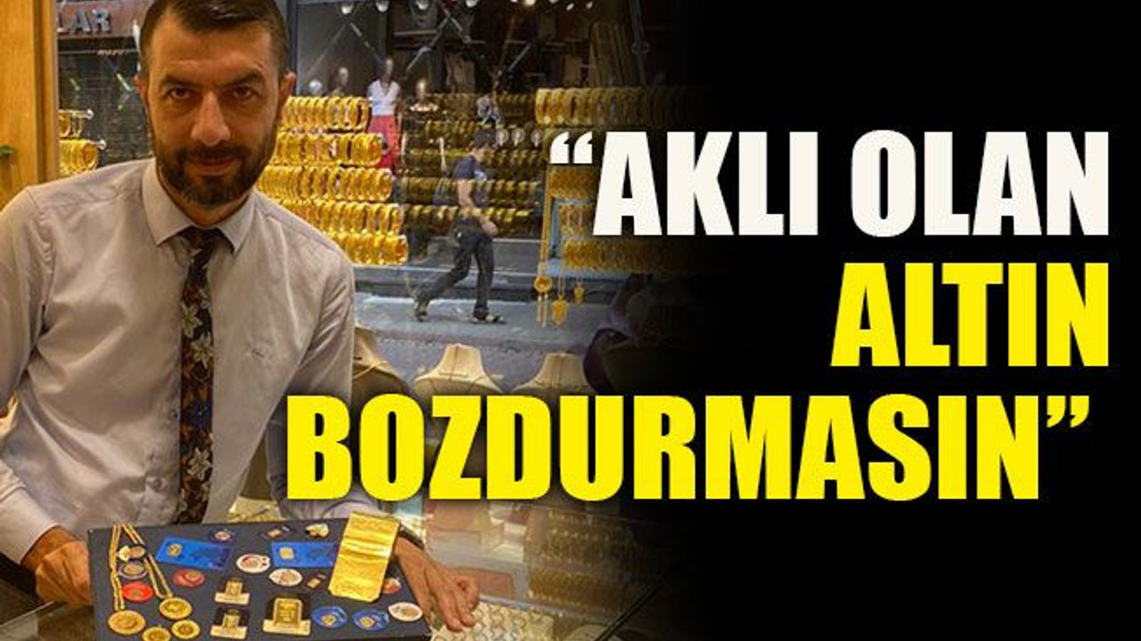 Boztürt “Aklı olan altın bozdurmasın”