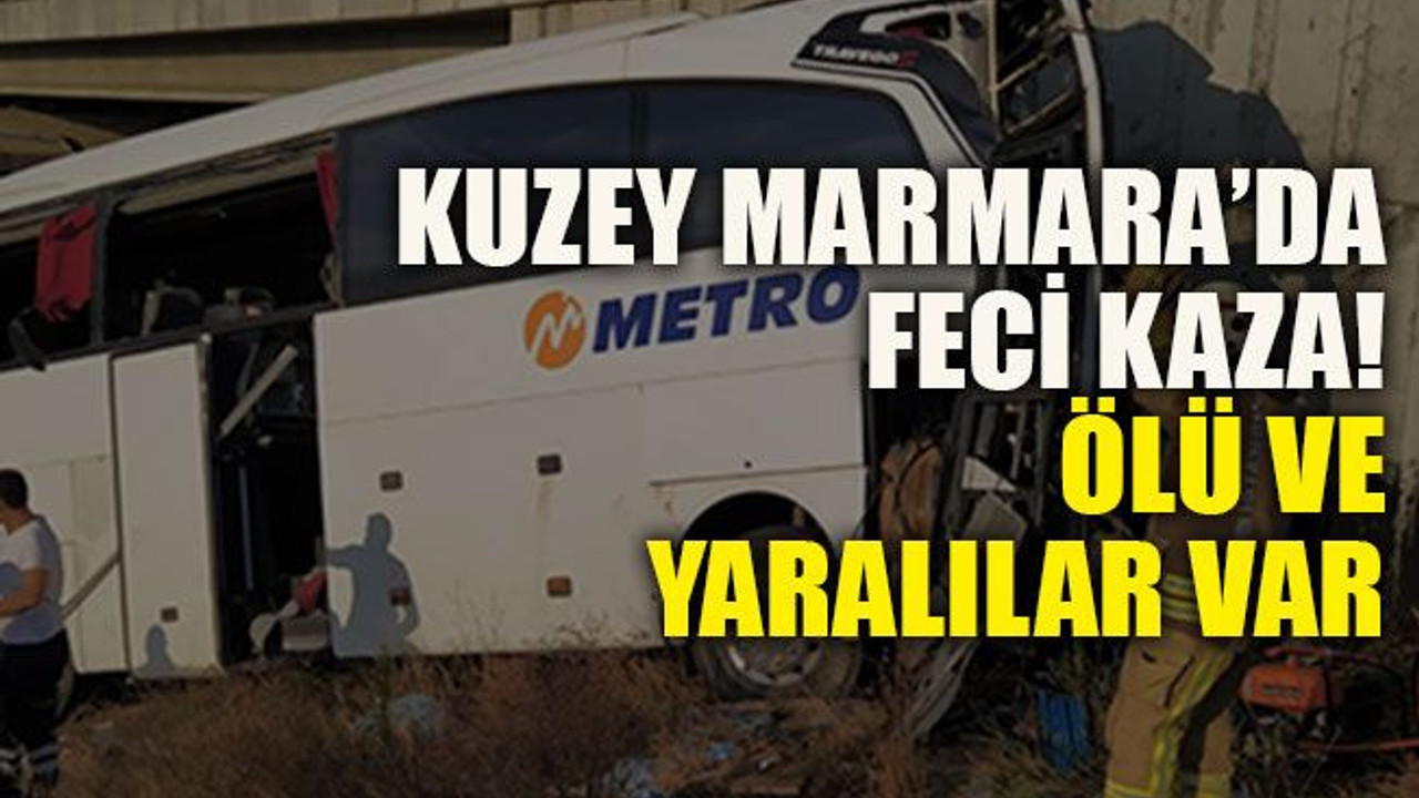 Kuzey Marmara’da feci kaza! Ölü ve yaralılar var