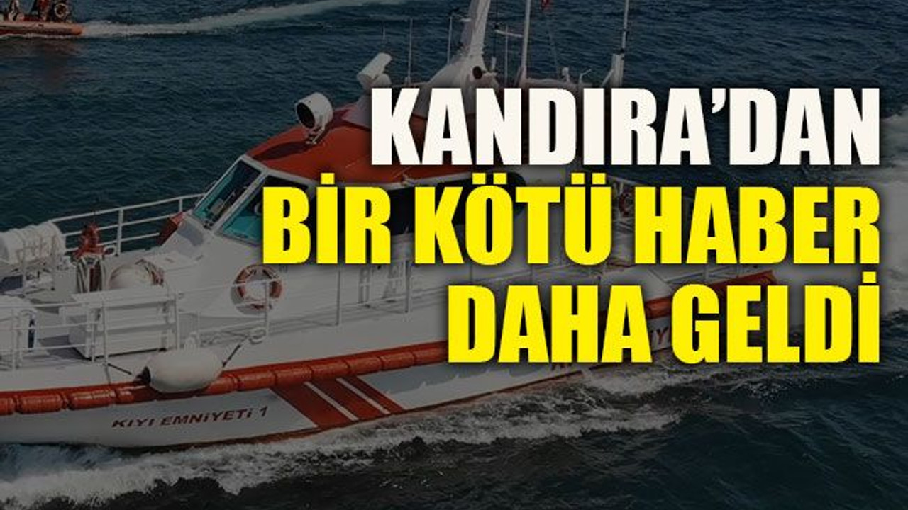 Kandıra’dan bir kötü haber daha geldi