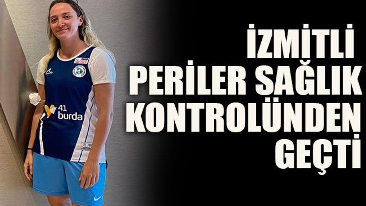 İzmitli Periler sağlık kontrolünden geçti