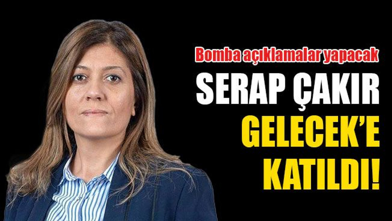 Serap Çakır, GELECEK’e katıldı!
