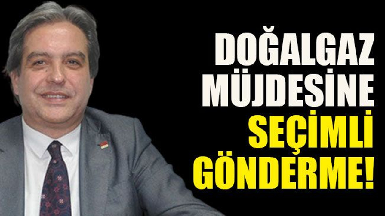 Doğalgaz müjdesine seçimli gönderme!