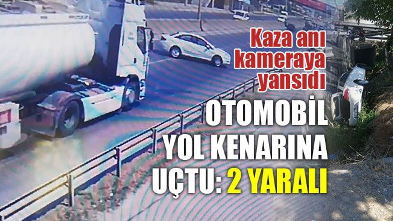 Otomobil yol kenarına uçtu: 2 yaralı... Kaza, kameraya yansıdı