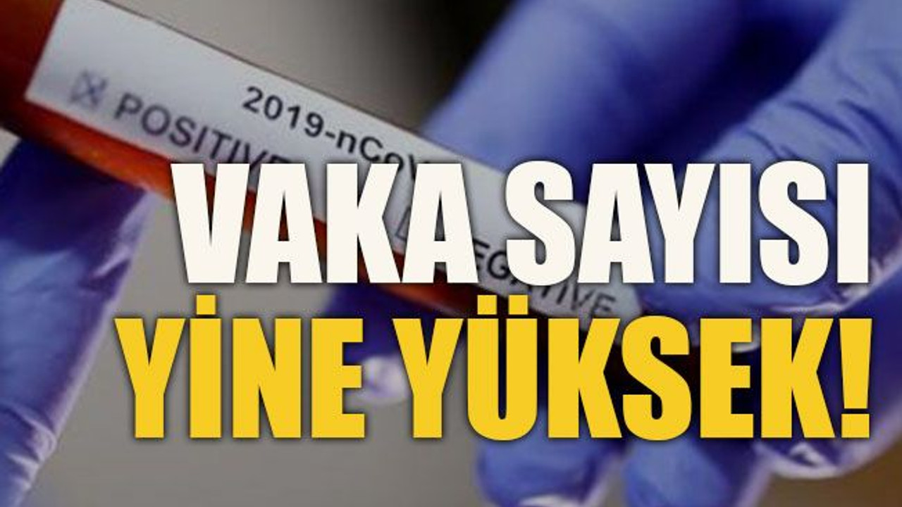 Vaka sayısı yine yüksek!