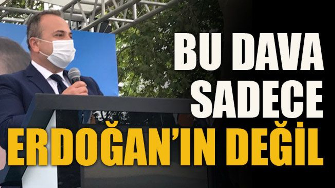 Bu dava sadece Erdoğan’ın değil!