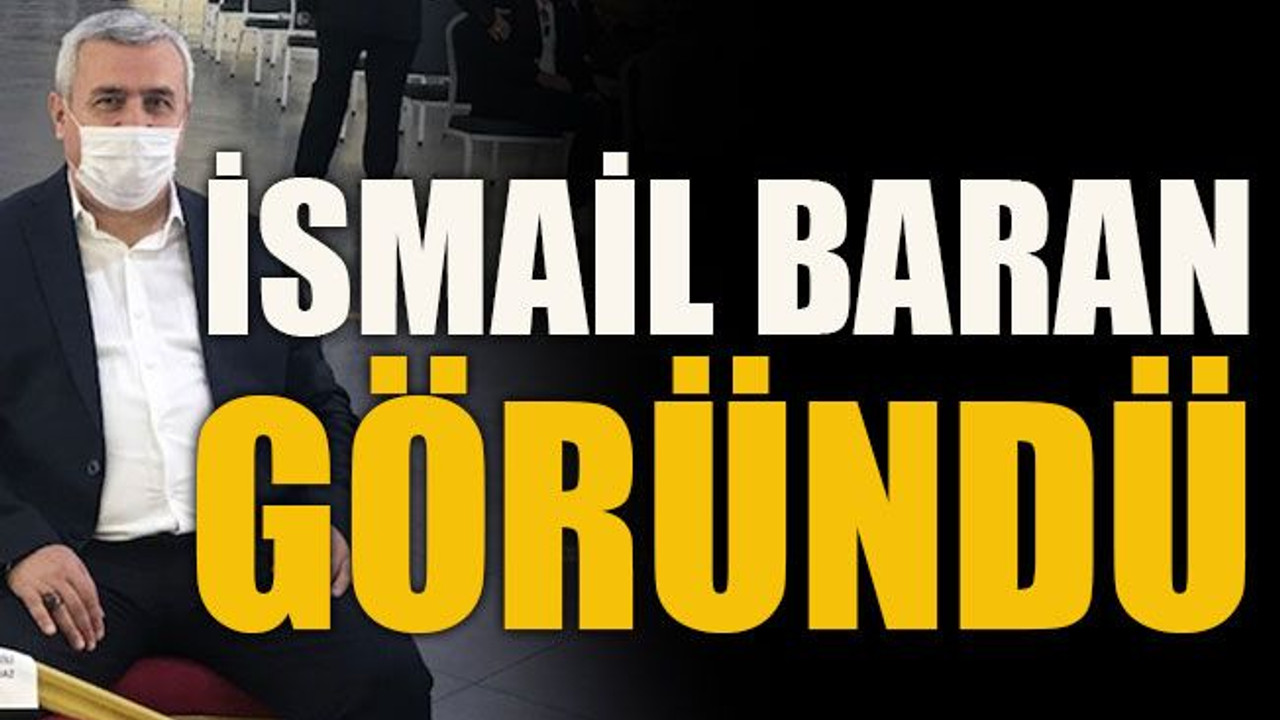 İsmail Baran göründü