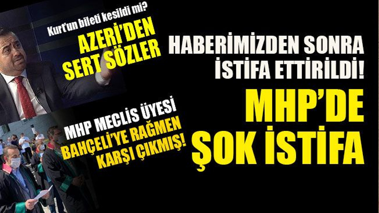 Haberimizden sonra istifa ettirildi!  MHP’de şok istifa