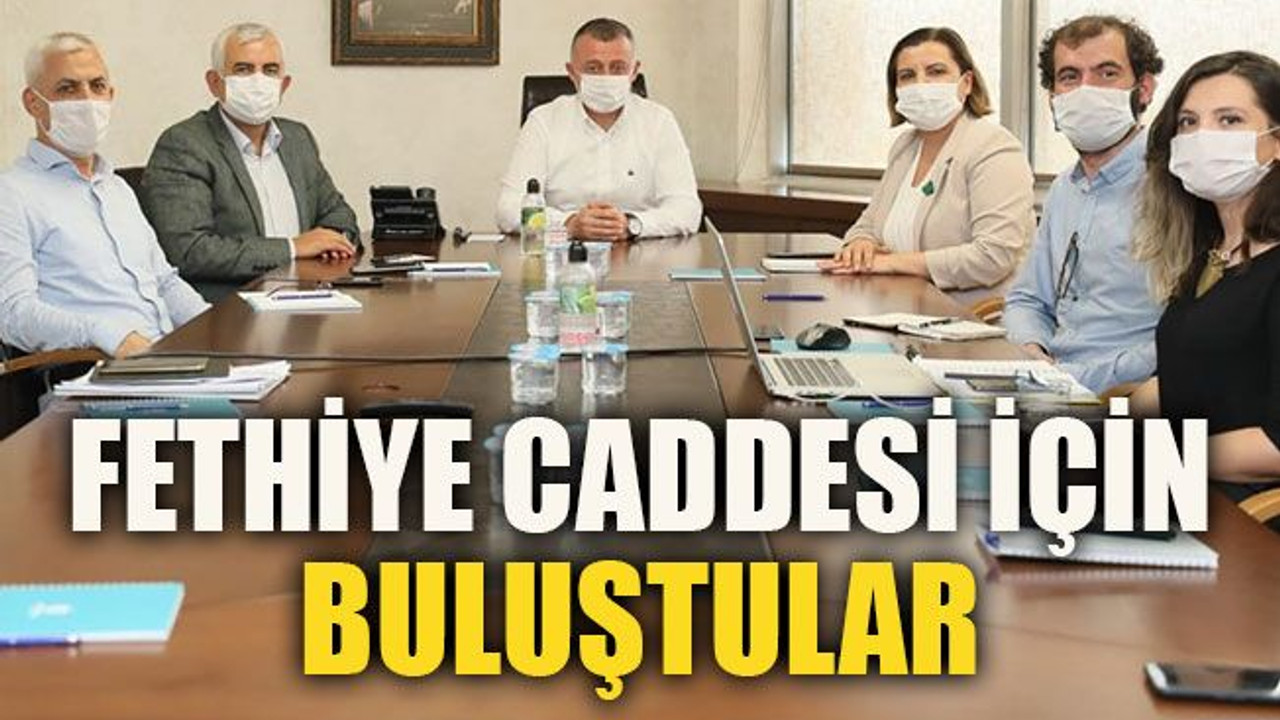 Fethiye Caddesi için buluştular