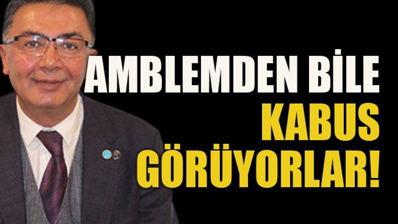 Amblemden bile kabus görüyorlar!