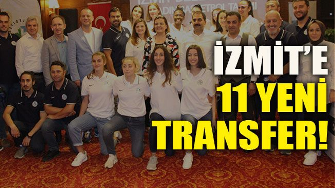 İzmit’e 11 yeni transfer!