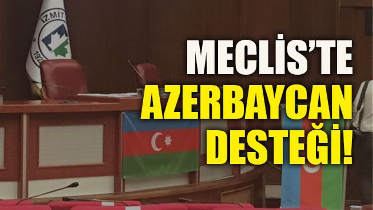 Meclis’te Azerbaycan desteği!