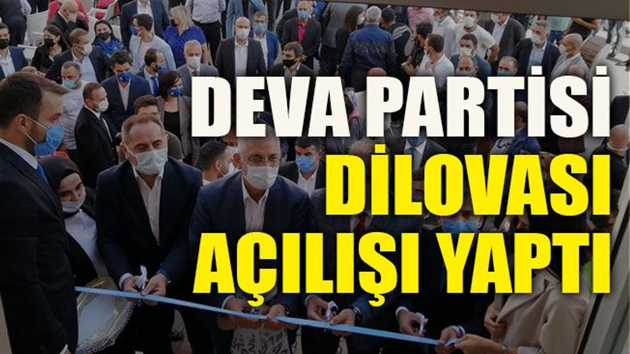 DEVA Partisi Dilovası açılışı yaptı