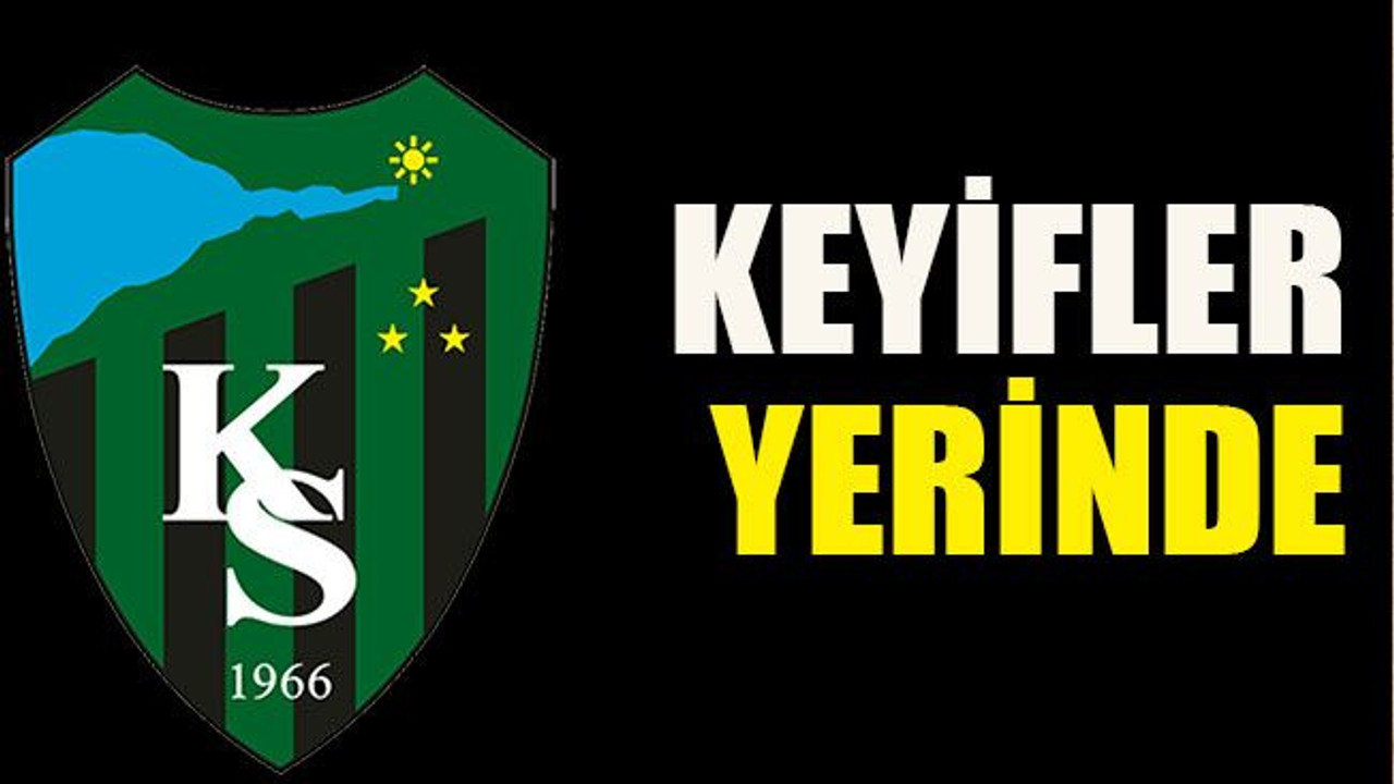 Keyifler yerinde