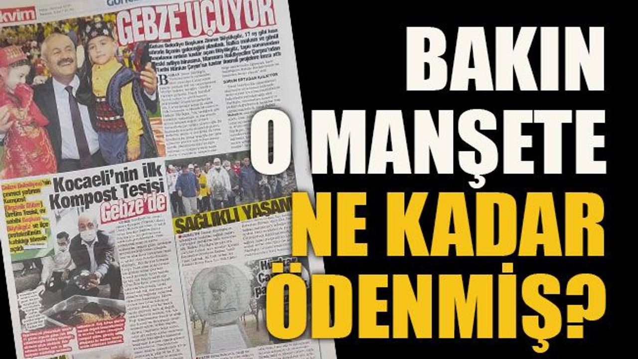 Bakın o manşete ne kadar ödenmiş?