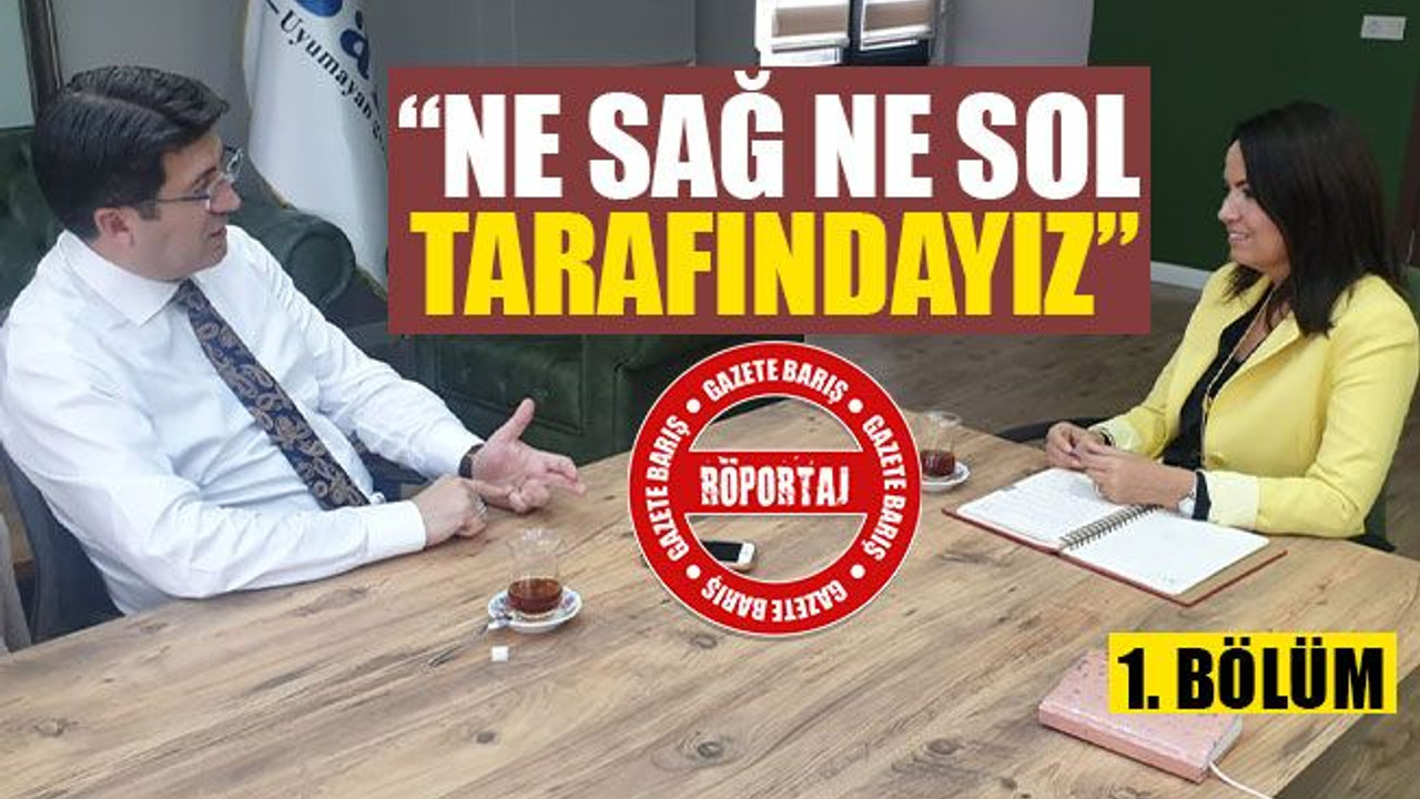 Zafer Mutlu: Ne sağ ne sol tarafındayız