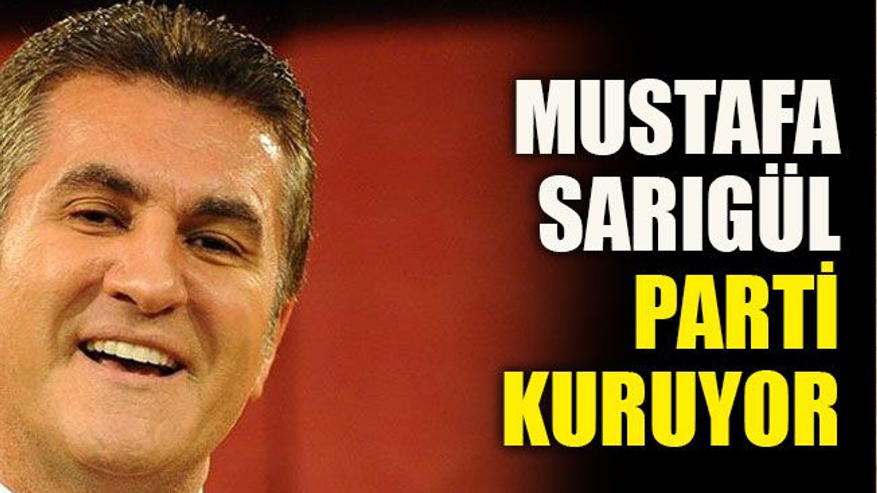 Mustafa Sarıgül parti kuruyor