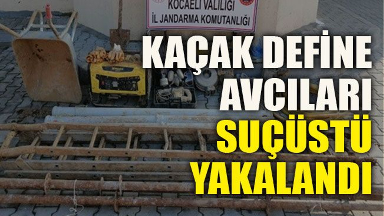 Kaçak define avcıları suçüstü yakalandı
