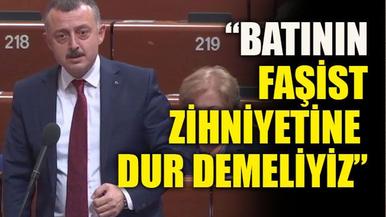 “Batının faşist zihniyetine dur demeliyiz”