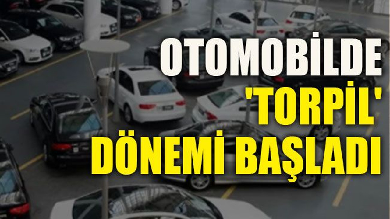 Otomobilde 'torpil' dönemi başladı