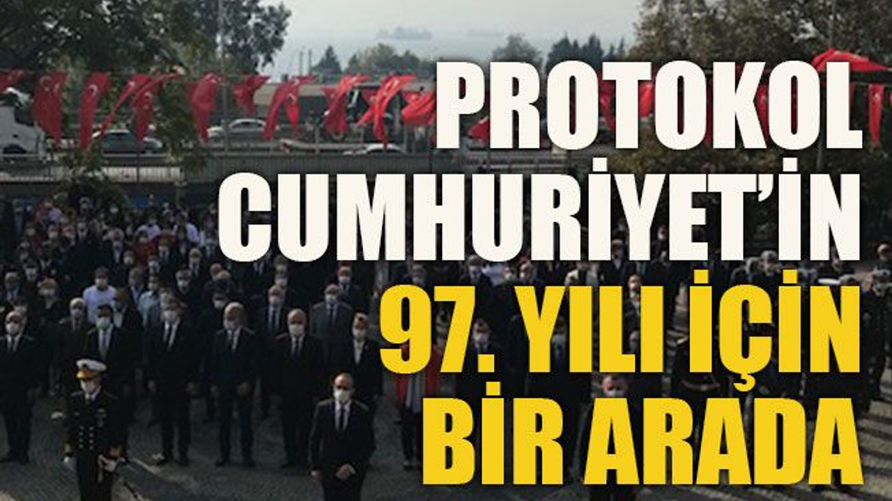 Protokol Cumhuriyet’in 97. yılı için bir arada