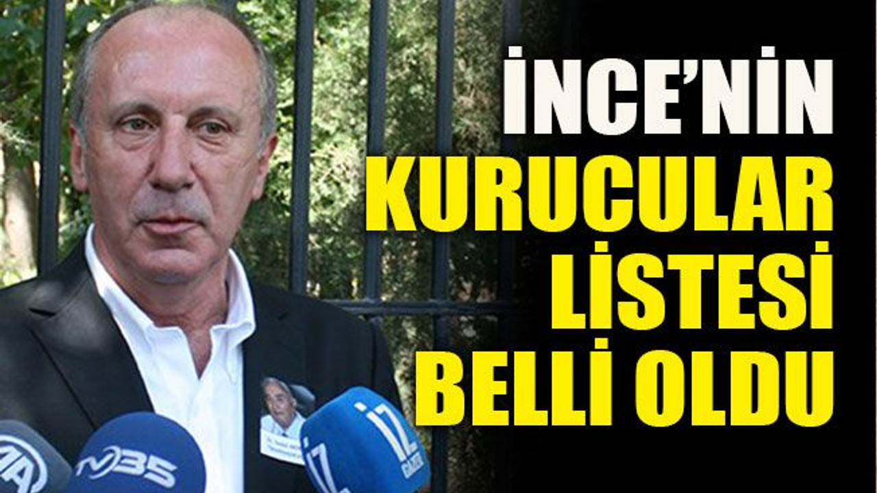 Muharrem İnce, Memleket Hareketi'nin kurucular listesini açıkladı