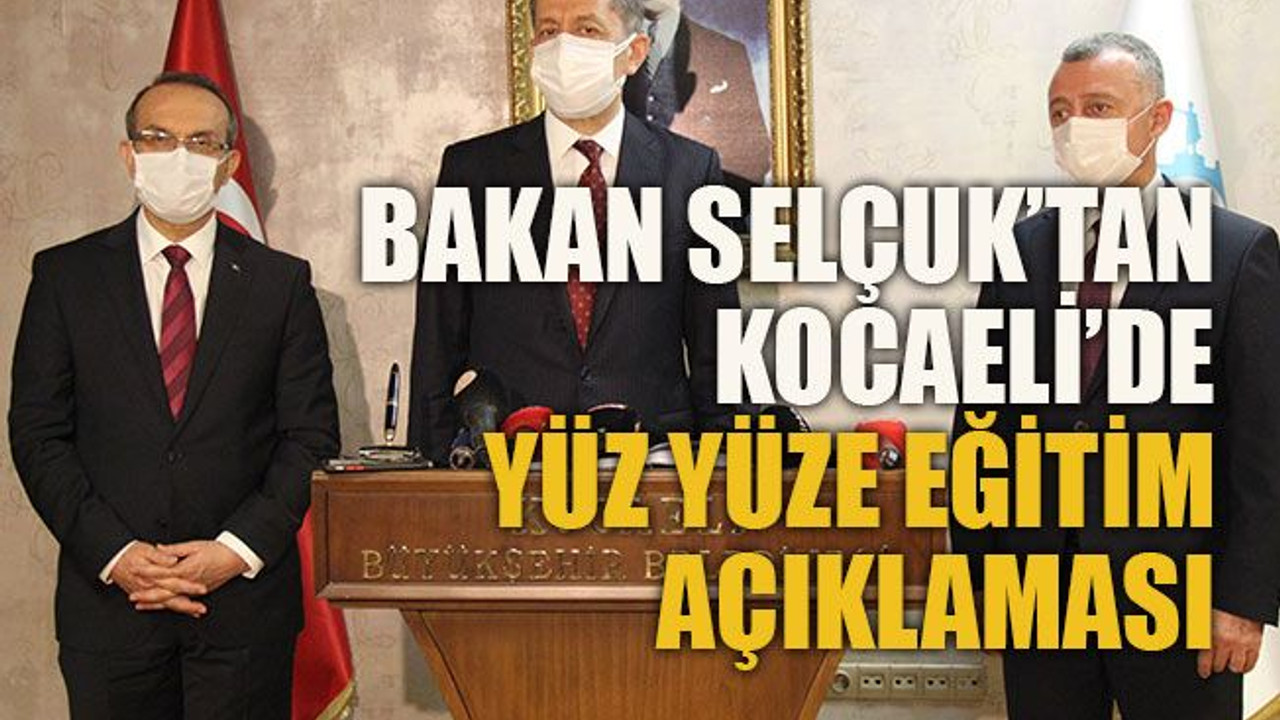Bakan Selçuk'tan yüz yüze eğitim açıklaması