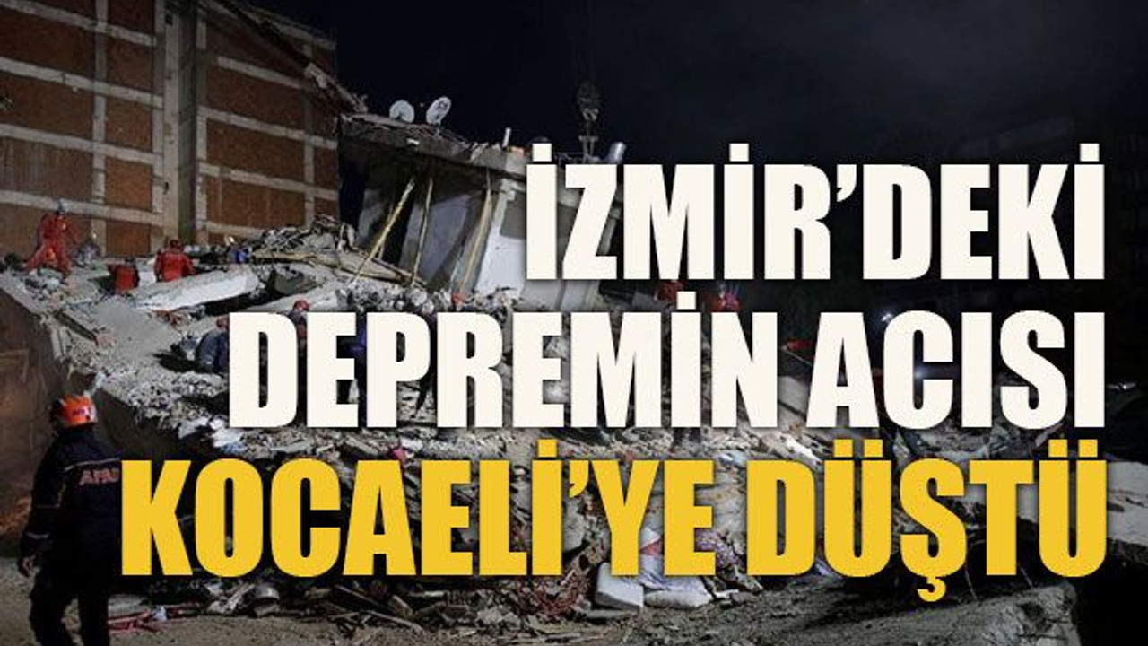 İzmir’deki depremin acısı Kocaeli’ye düştü