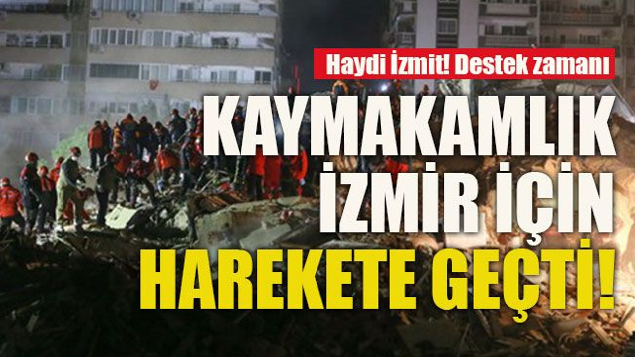 Kaymakamlık İzmir için harekete geçti!