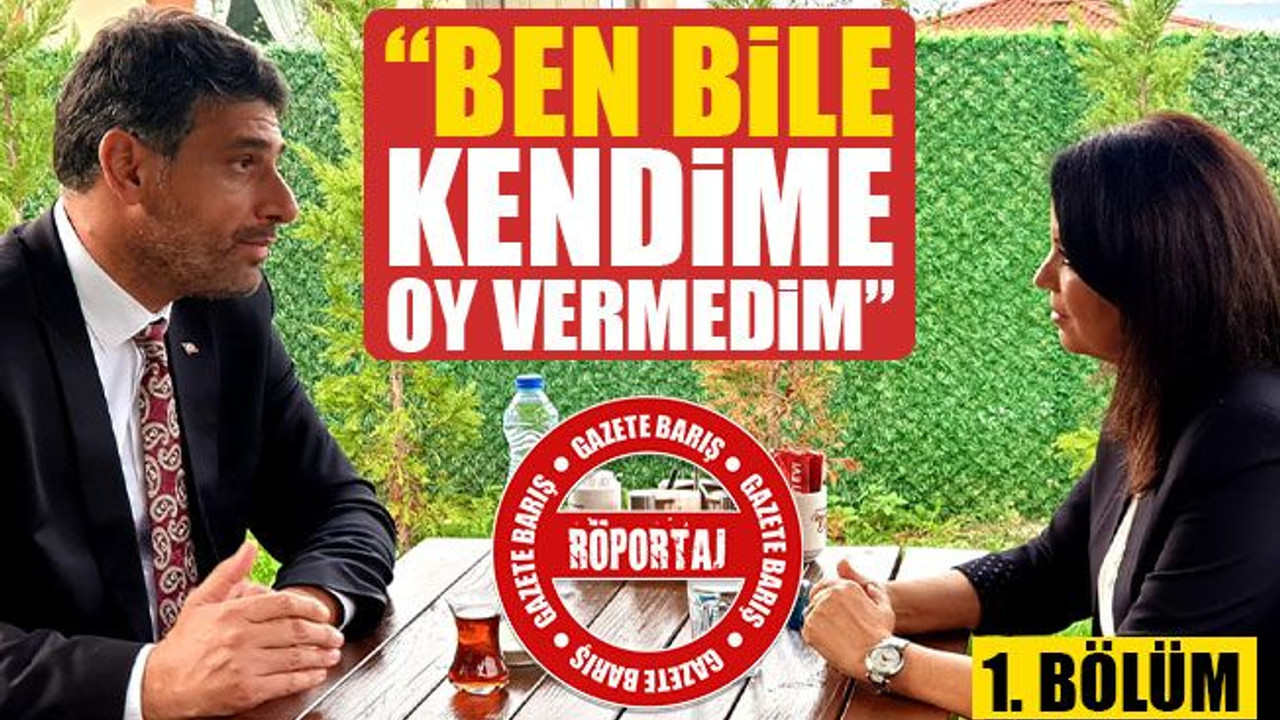 Mustafa Kocaman: Ben bile kendime oy vermedim!