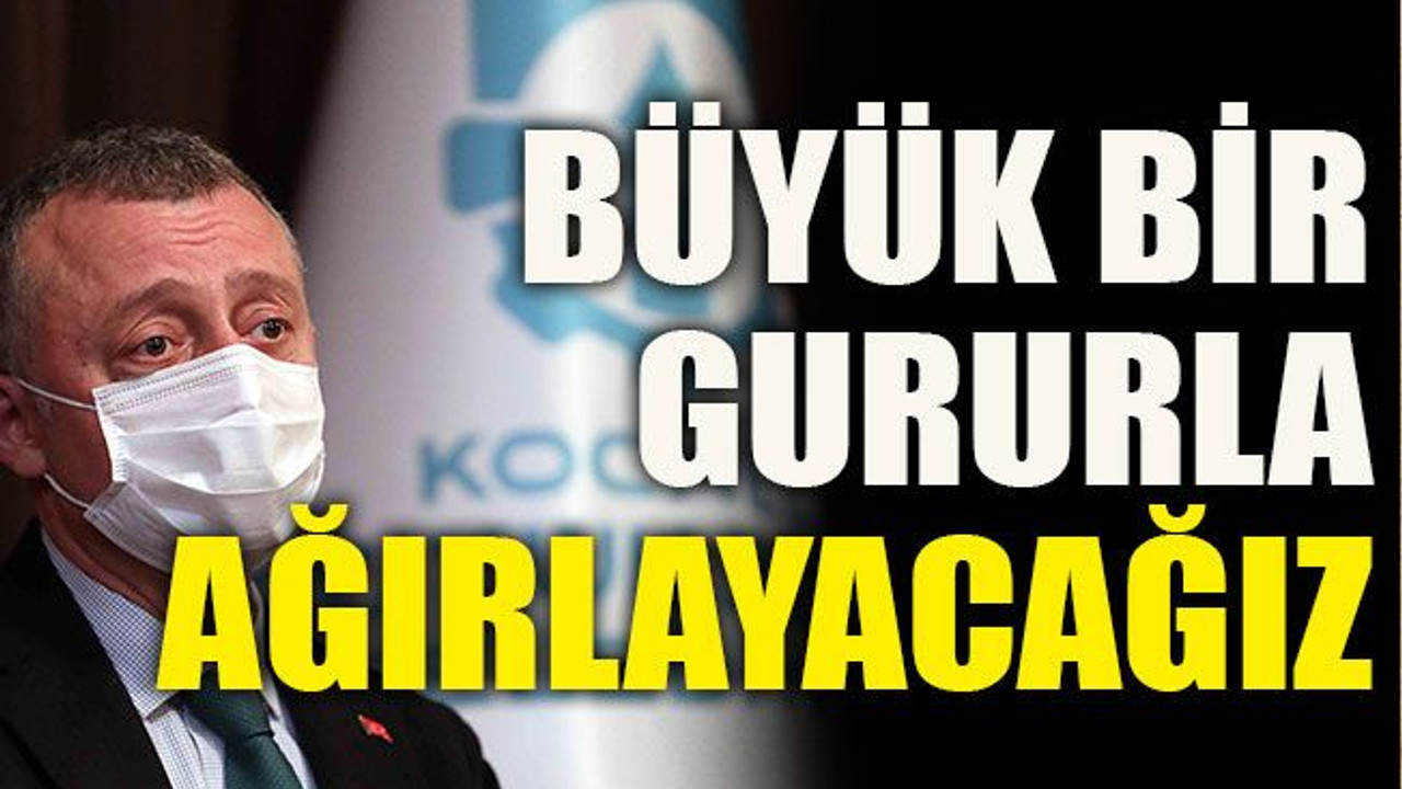 “Cumhurbaşkanımızı büyük bir gururla ağırlayacağız”