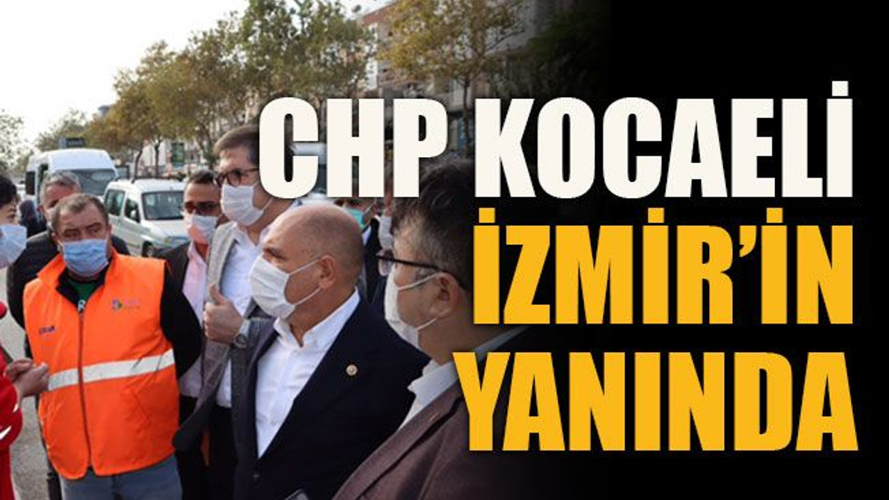 CHP Kocaeli, İzmir’in yanında