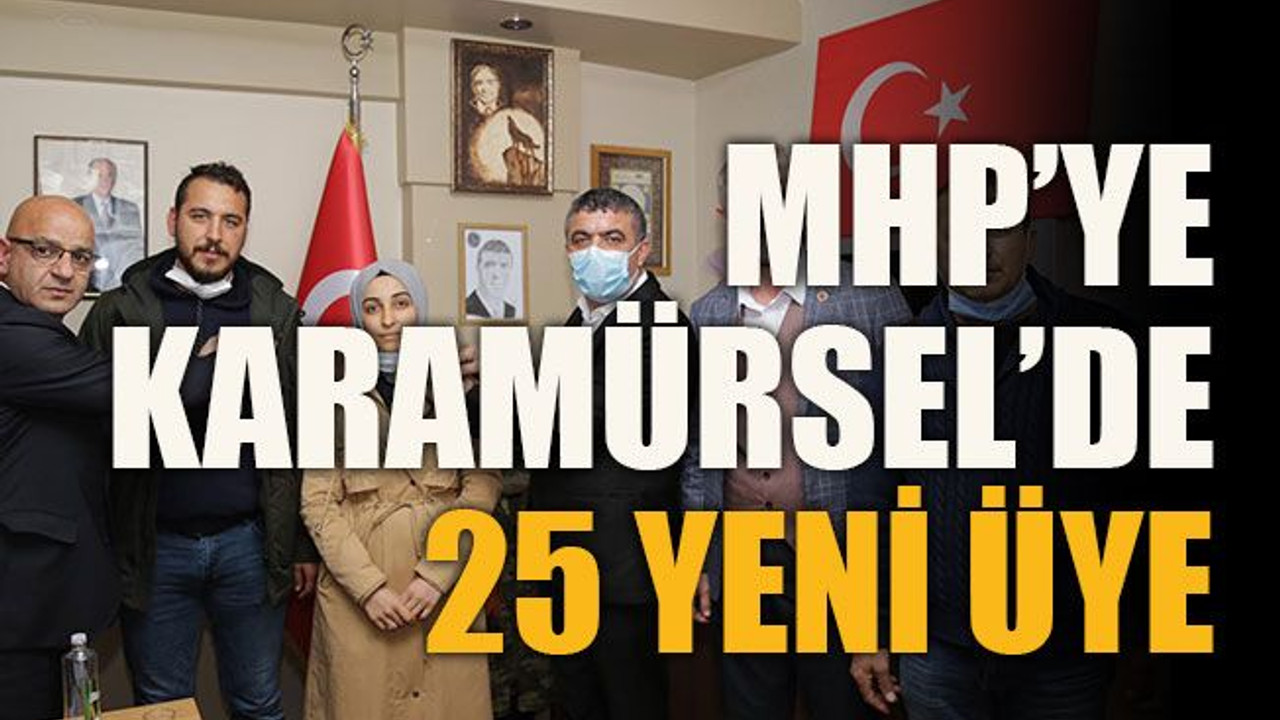 MHP’ye Karamürsel’de 25 yeni üye