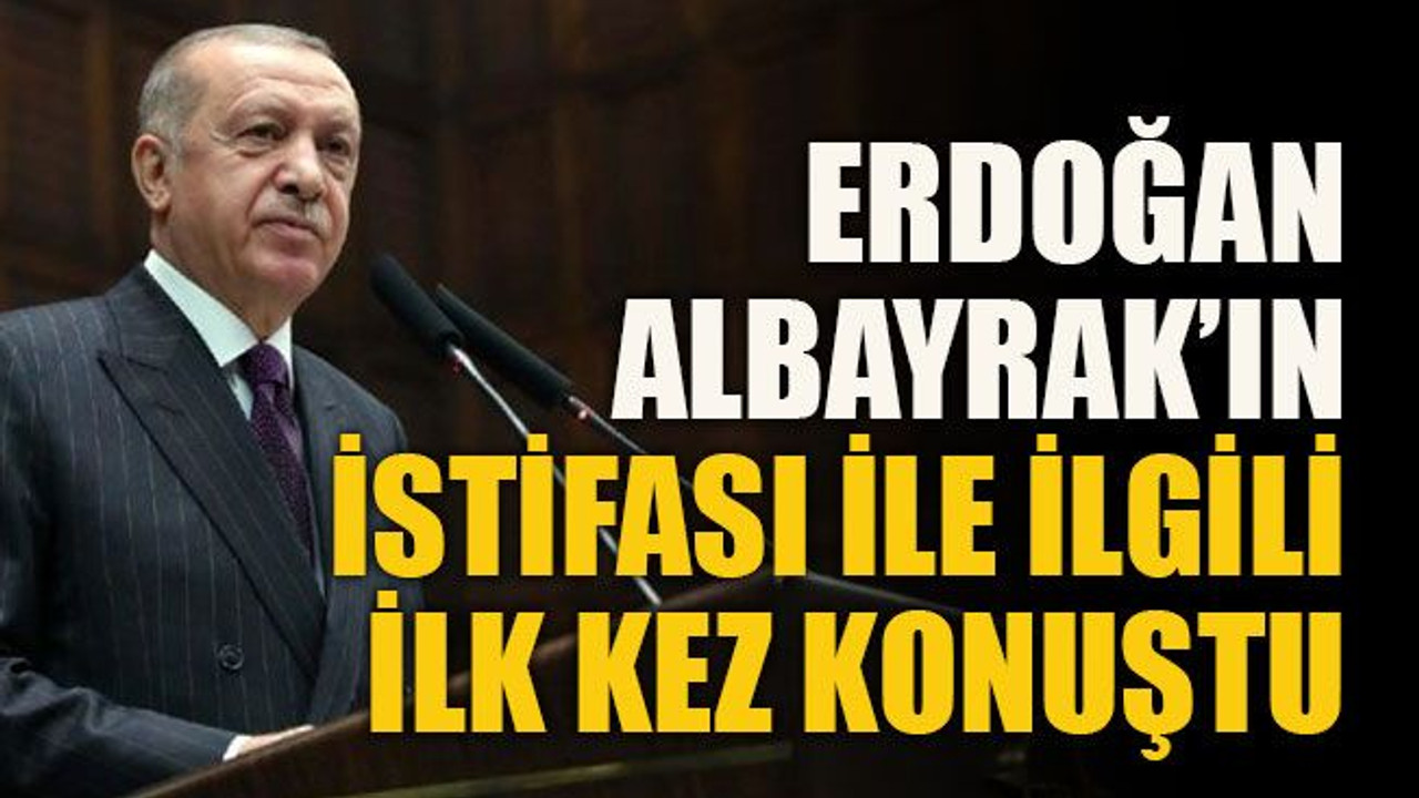 Erdoğan Albayrak’ın istifası ile ilgili ilk kez konuştu