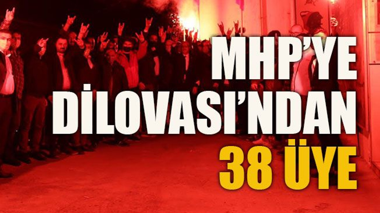 MHP’ye Dilovası’ndan 38 üye