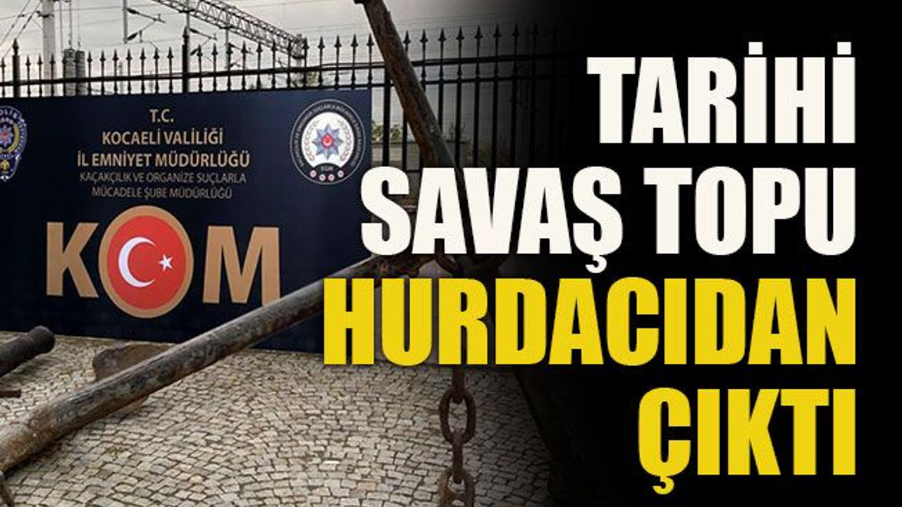 Tarihi savaş topu hurdacıdan çıktı