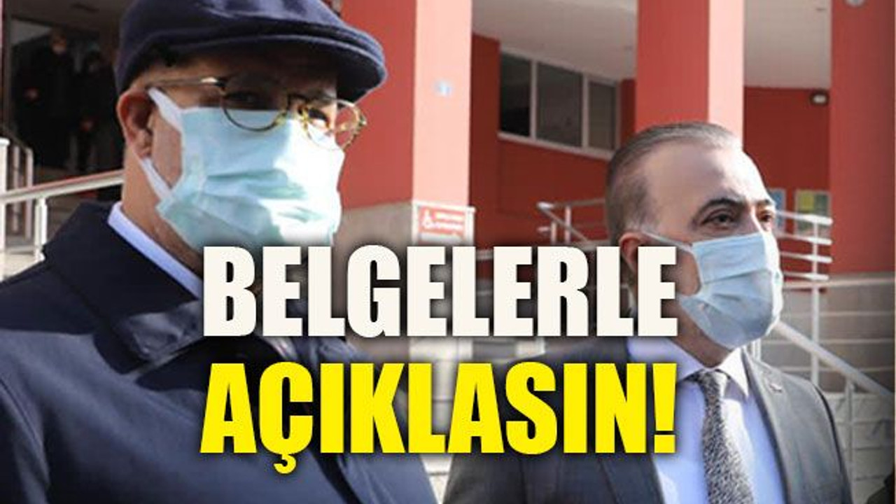 Belgelerle açıklasın!