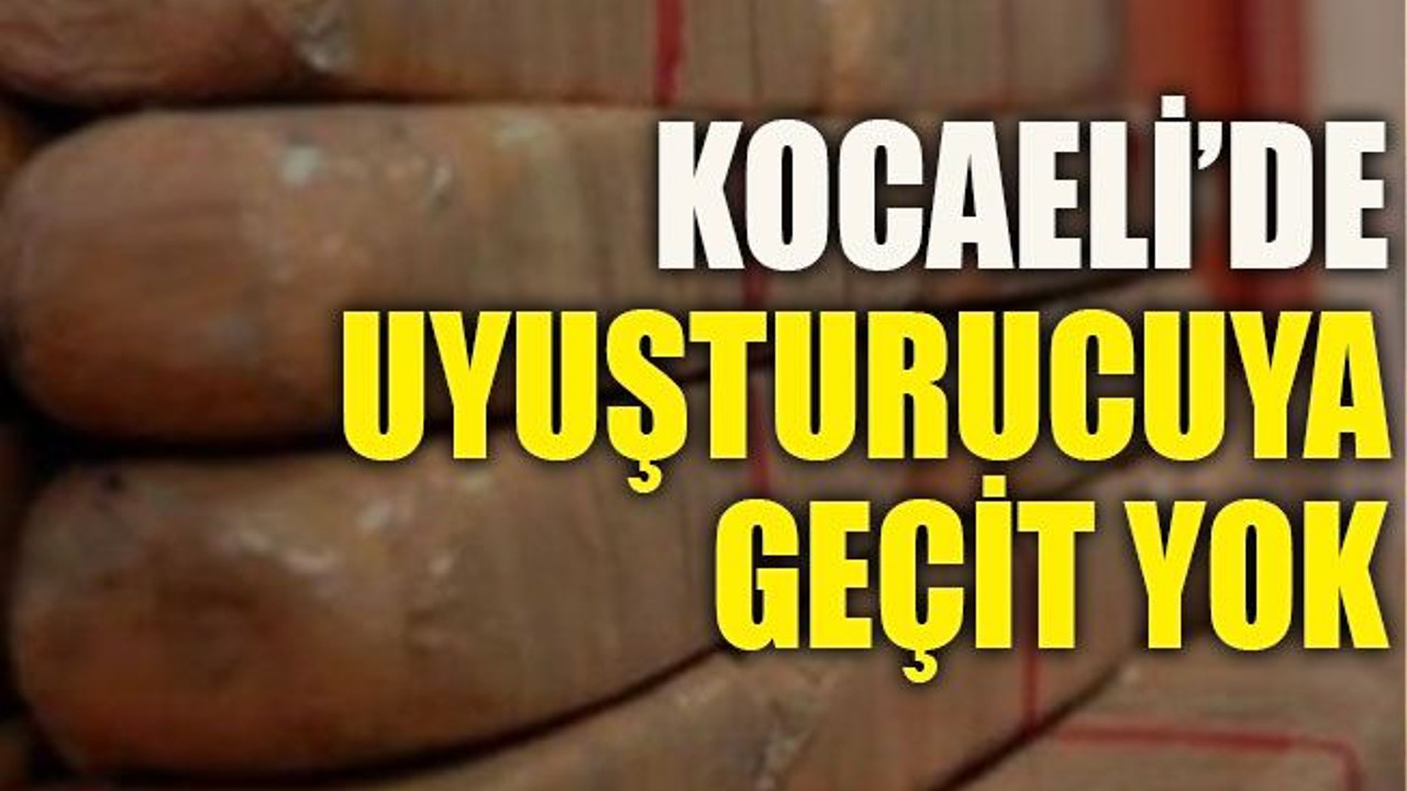 Kocaeli’de uyuşturucuya geçit yok
