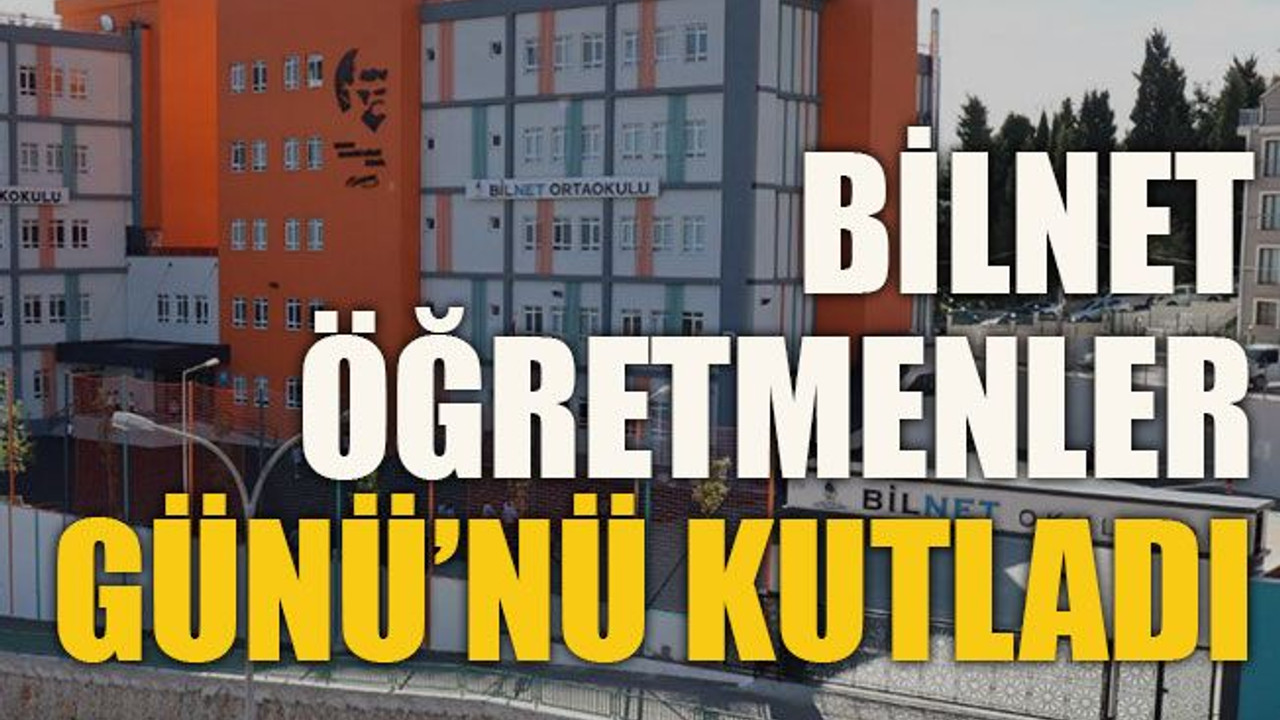 Bilnet, Öğretmenler Günü’nü Kutladı