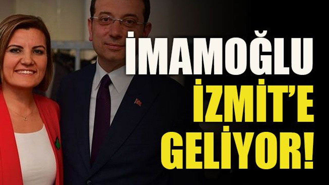 İmamoğlu İzmit’e geliyor!