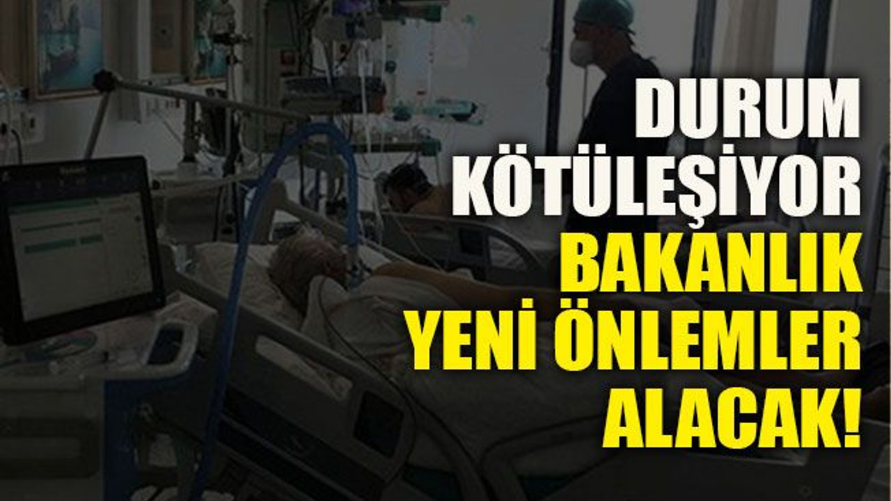 Durum kötüleşiyor bakanlık yeni önlemler alacak!