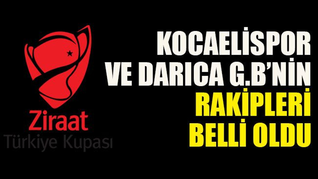 Kocaelispor ve Darıca G.B’nin rakipleri belli oldu