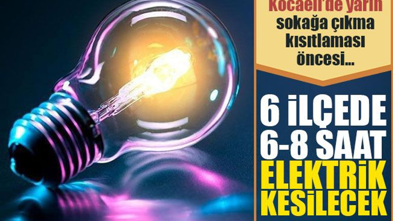 6 mahallede, 6-8 saat elektrik kesilecek (28 Kasım Cumartesi)