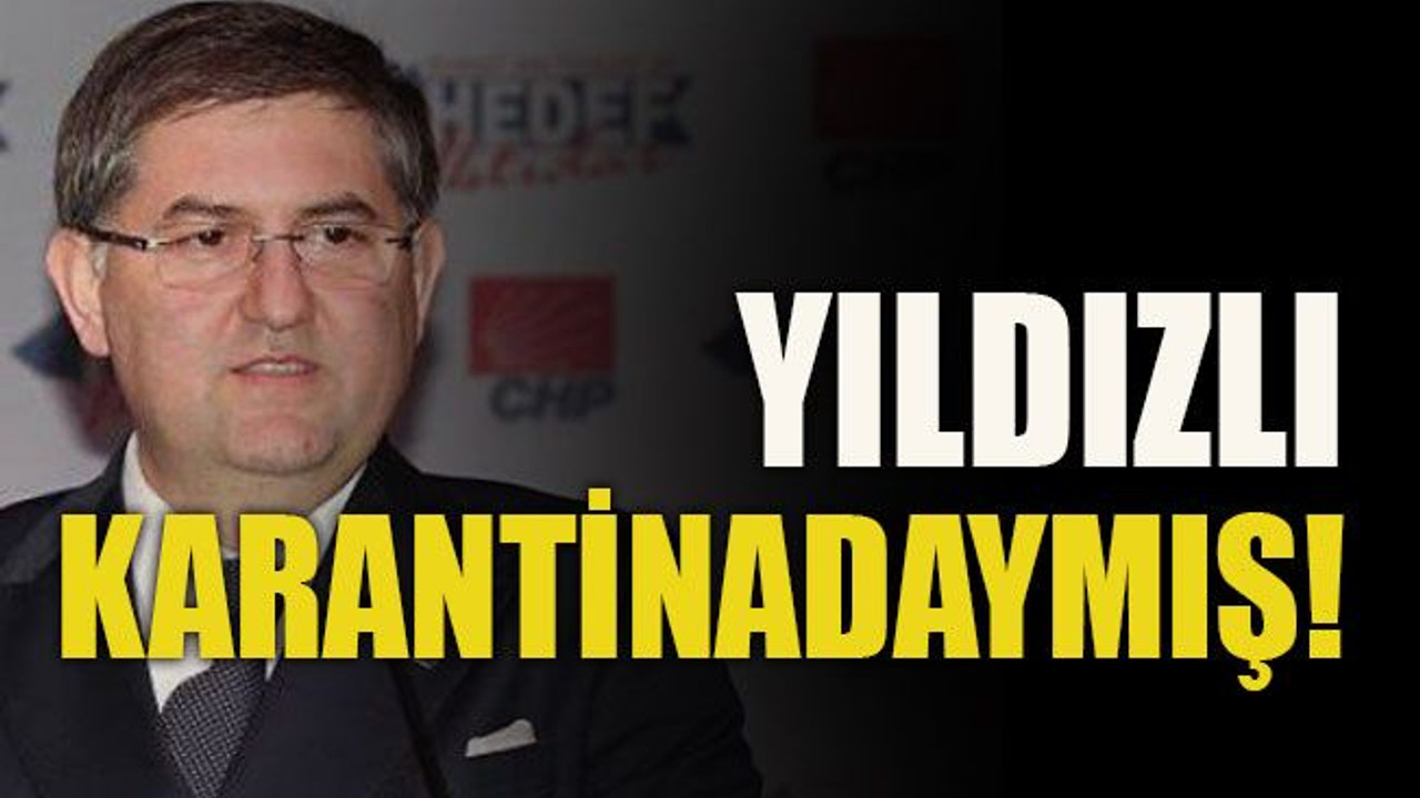 Yıldızlı karantinadaymış!