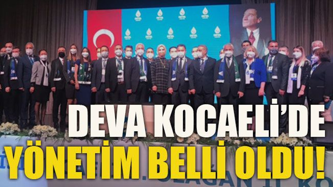 Deva Kocaeli’de yönetim belli oldu!